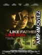 Like Father Like Son (2025) Hindi Dubbed And Subtitles