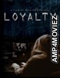 Loyalty (2024) HQ Hindi Dubbed Movie
