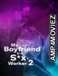 My Boyfriend Is A Sex Worker 2 (2024) Tagalog Movie