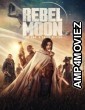 Rebel Moon Part One A Child of Fire (2023) ORG Hindi Dubbed Movie