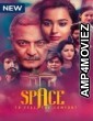 Space To Feel The Comfort (2022) Hindi Season 1 Complete Show