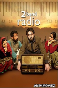 2 Band Radio (2019) Hindi Movie