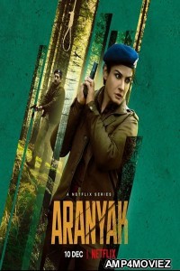 Aranyak (2021) Hindi Season 1 Complete Show