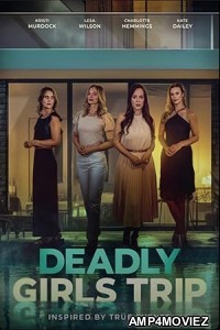 Deadly Girls Trip (2025) HQ Telugu Dubbed Movie