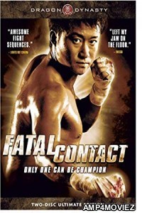 Fatal Contact (2006) Hindi Dubbed Movie