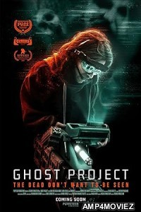 Ghost Project (2023) HQ Hindi Dubbed Movie