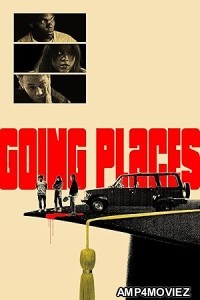Going Places (2025) Hindi Dubbed And Subtitles