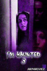 Im Haunted 3 (2024) Hindi Dubbed And Subtitles
