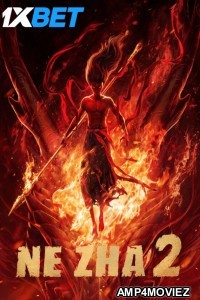 Ne Zha 2 (2025) HQ Hindi Dubbed Movie
