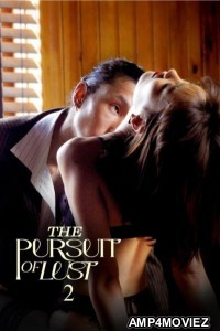 The Pursuit Of Lust 2 (2025) Tagalog Movie