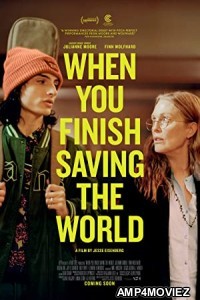 When You Finish Saving the World (2022) HQ Hindi Dubbed Movie